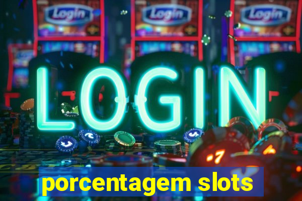 porcentagem slots